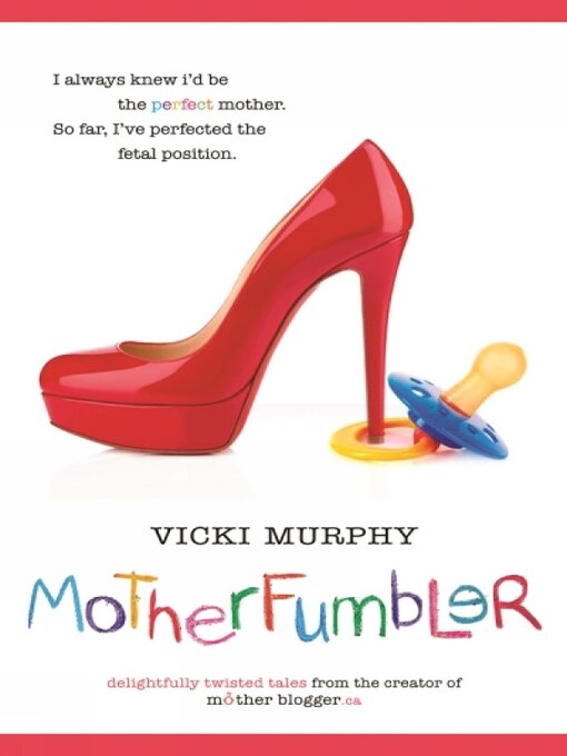 Title details for MotherFumbler by Vicki Murphy - Available